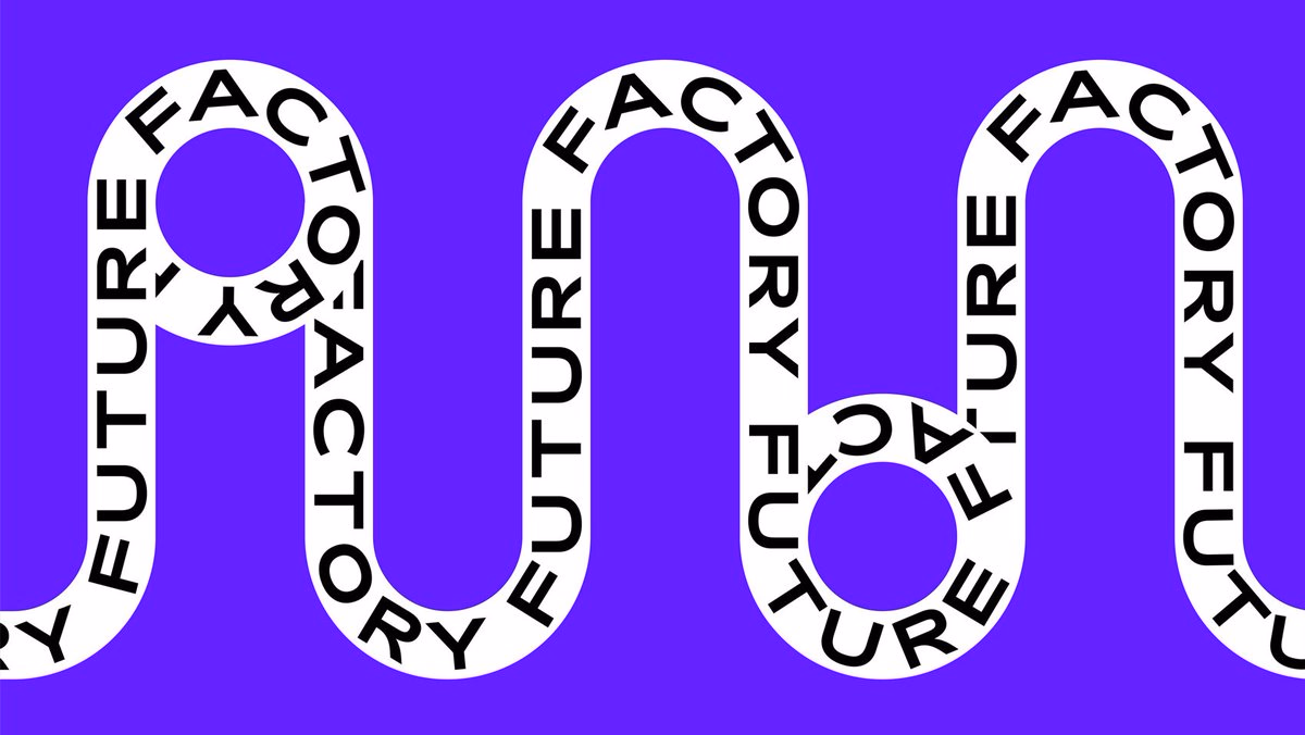 The Future Factory — designed by DutchScot http://dutch.scot - JoséPablo*